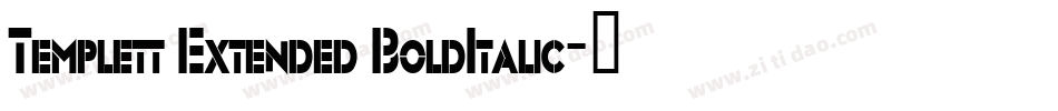 Templett Extended BoldItalic字体转换